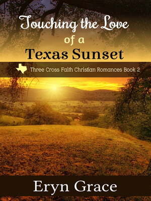cover image of Touching the Love of a Texas Sunset
